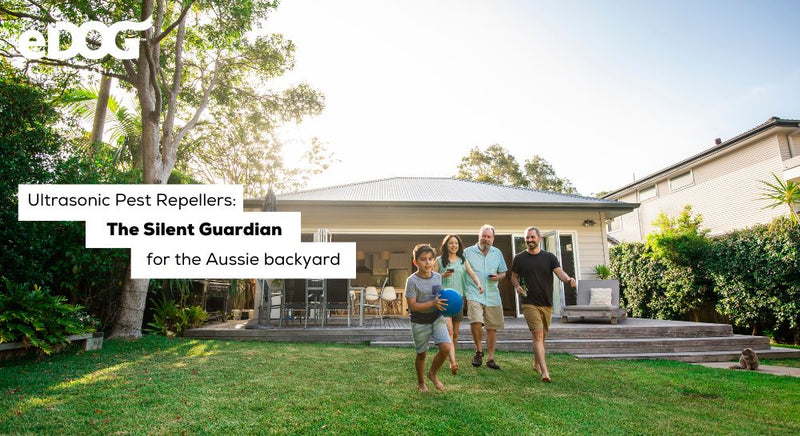 The Aussie Defender: 4 Reasons Why Ultrasonic Repellers are the Ultimate Barrier for Aussie Homes & Gardens